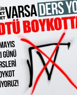 ODTÜ Ayakta, “Polis, şiddet, nefret varsa ders yok!”