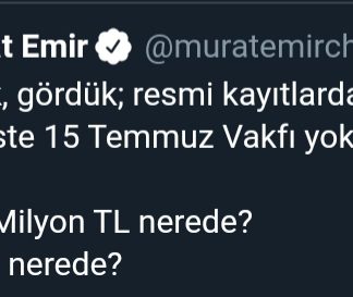CHP Milletvekili Sordu: “15 Temmuz Vakfı ve vakfa aktarılan 309 milyon nerde?”
