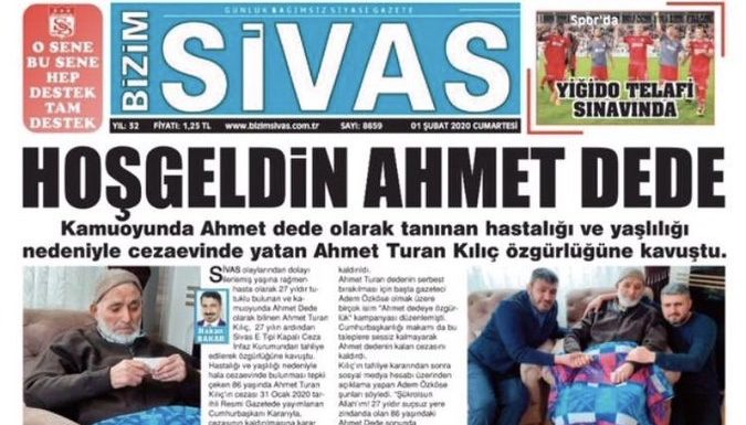Sivas’ın katili, ‘Hoşgeldin Ahmet Dede’ manşeti ile karşılandı