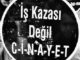 İş cinayetleri hız kesmedi