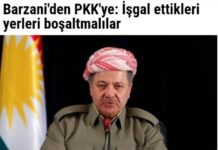 “Ergenekoncu Barzani”, “işgalci ve bir terör örgütü” olarak PKK