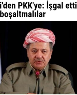 “Ergenekoncu Barzani”, “işgalci ve bir terör örgütü” olarak PKK