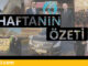 Haftanın özeti