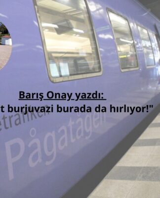“Fakat burjuvazi burada da hırlıyor!”