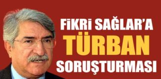 CHP’li Fikri Sağlar hakkında türban soruşturması başlatıldı