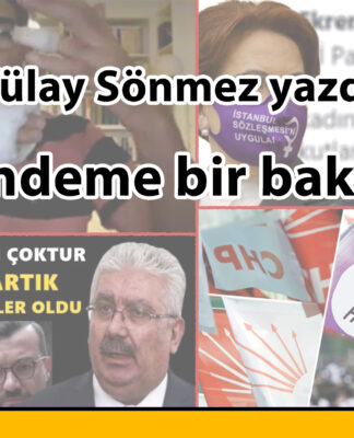 Gündeme bir bakış…