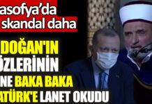 Erdoğan’ın katıldığı programda, Ayasofya’da Atatürk’e bir kez daha lanet okundu!