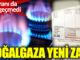 Son 6 aydır her ay doğalgaza zam yapılıyor, yine zam!