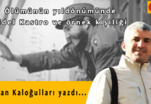 Ölüm yıldönümünde Fidel Kastro ve örnek kişiliği