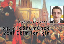 104.YILDÖNÜMÜNDE YENİ EKİM’LER İÇİN