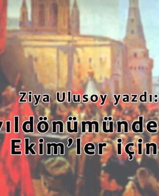 104.YILDÖNÜMÜNDE YENİ EKİM’LER İÇİN