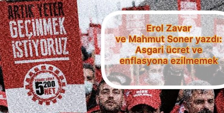 ASGARİ ÜCRET VE ENFLASYONA EZİLMEMEK