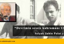 Devrimin sessiz kahramanı Ulaş