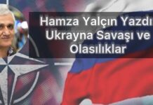 Ukrayna Savaşı ve Olasılıklar