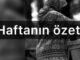 Haftanın özeti