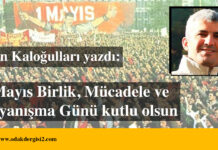 1 Mayıs Birlik, Mücadele ve Dayanışma Günü kutlu olsun