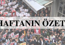 Haftanın Özeti: “Hem gerilim artıyor hem de ezilenlerin mücadele azmi”