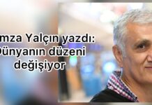 Dünyanın düzeni değişiyor