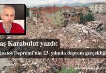 17 Ağustos’un 23. yılında deprem gerçekliği