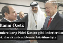 Haftanın Özeti: Zalimlere karşı Fidel Kastro gibi önderlerden ilham alarak mücadelemizi büyütmeliyiz