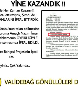 Validebağ’da mücadele sonuç verdi: İmar planı iptal edildi