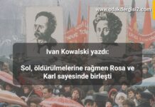 Sol, öldürülmelerine rağmen Rosa ve Karl sayesinde birleşti