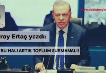 OHAL BU HAL! ARTIK TOPLUM SUSMAMALI!