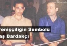 Direnişçiliğin sembolü Ulaş Bardakçı