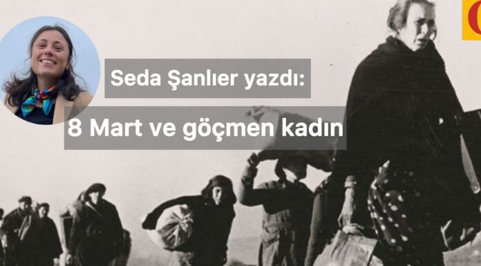 8 Mart ve göçmen kadın