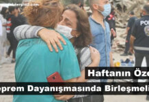 Haftanın Özeti: Deprem Dayanışmasında Birleşmeliyiz