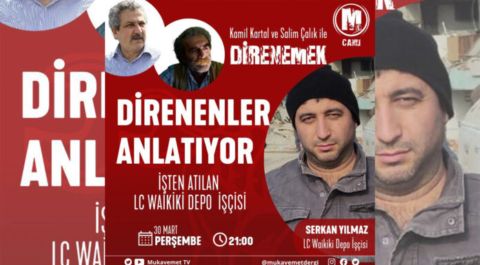 Serkan Yılmaz, 30 Mart Perşembe günü Mukavemet TV’de