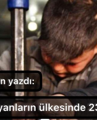 Çocuklara kıyanların ülkesinde 23 Nisan