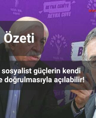Haftanın Özeti: Kurtuluşun yolu sosyalist güçlerin kendi ayakları üzerinde doğrulmasıyla açılabilir