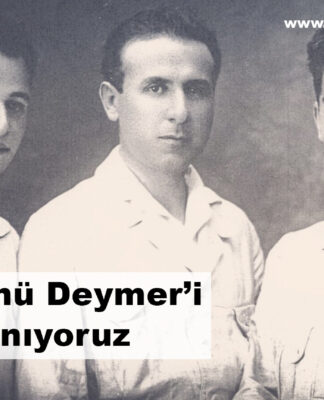 Şefik Hüsnü Deymer’i saygıyla anıyoruz