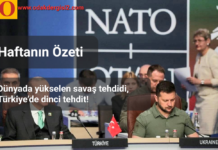 Haftanın Özeti: Dünyada yükselen savaş tehdidi, Türkiye’de dinci tehdit