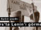 Kars tarihinde Lenin’i görmek