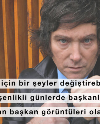 Metin Yeğin ile söyleşi: “Arjantin halkı için bir şeyleri değiştirebilecek tek şey yine, şenlikli günlerde başkanlık sarayından Miami’ye havalanarak kaçan başkan görüntüleri olacaktır”