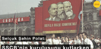 SSCB’nin kuruluşunu kutlarken