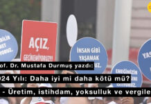 2024 Yılı: Daha iyi mi daha kötü mü? (2 – Üretim, istihdam, yoksulluk ve vergiler)