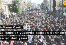 Haftanın Özeti: Gelişmeler yüzeyde sağdan derinde ise soldan yana