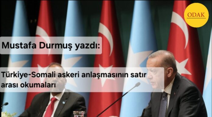 Türkiye-Somali askeri anlaşmasının satır arası okumaları