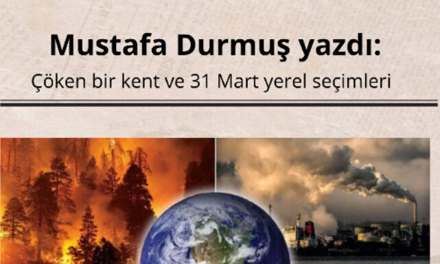 Çöken bir kent ve 31 Mart yerel seçimleri