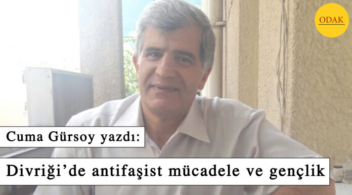 Divriği’de antifaşist mücadele ve gençlik