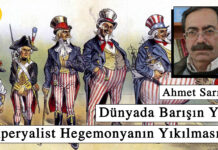 Dünyada Barışın Yolu Emperyalist Hegemonyanın Yıkılmasıdır