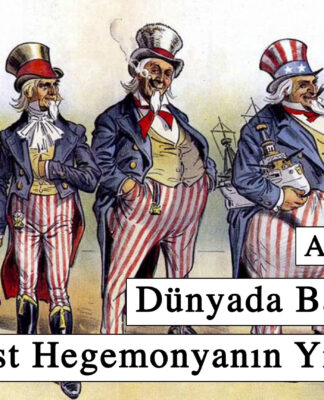Dünyada Barışın Yolu Emperyalist Hegemonyanın Yıkılmasıdır