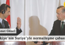 TÜRKİYE’NİN SURİYE’YLE NORMALLEŞME ÇABASI
