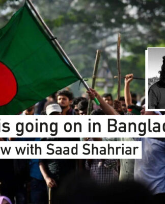Interview with Saad Shahriar: What is going on in Bangladesh?