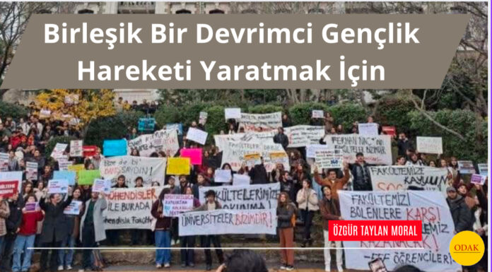 Birleşik Bir Devrimci Gençlik Hareketi Yaratmak İçin