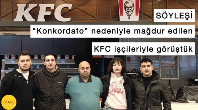 “Konkordato” nedeniyle mağdur edilen KFC işçileriyle röportaj: “Hakkımızı alana kadar soğukta, yağmurda eylemlerimize devam edeceğiz”