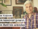Asırlık komünist çınarın, Sevim Belli’nin ardından